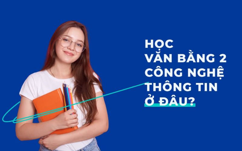 Văn bằng 2 công nghệ thông tin