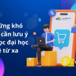 Những khó khăn cần lưu ý khi học đại học hệ từ xa